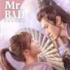 Nonton Drama China Mr. Bad Full Episode, Klik di Sini Gratis!