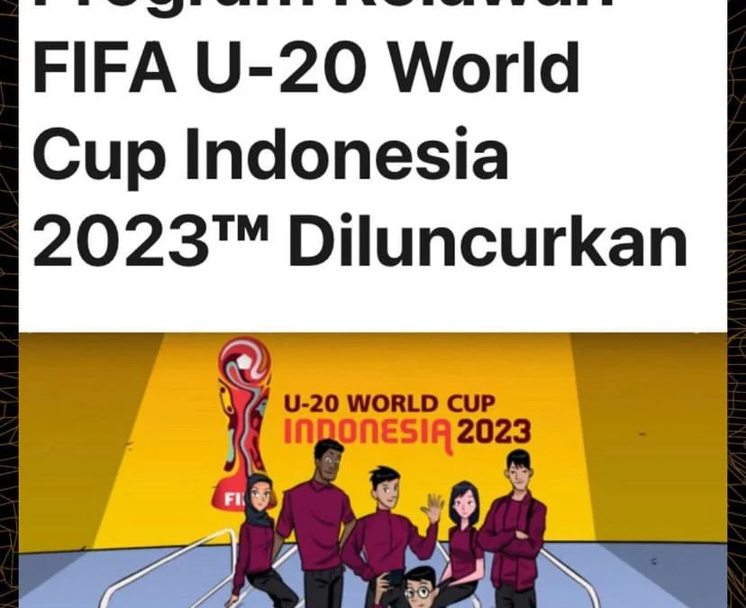 Rekrutmen Relawan FIFA U-20 World Cup Indonesia 2023, Cek Persyaratannya di Sini!