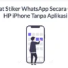 Cara Membuat Stiker WA Foto Sendiri di iPhone, Tanpa Aplikasi Terbaru di Awal 2023, Tinggal Klik (Capture via wasticker)