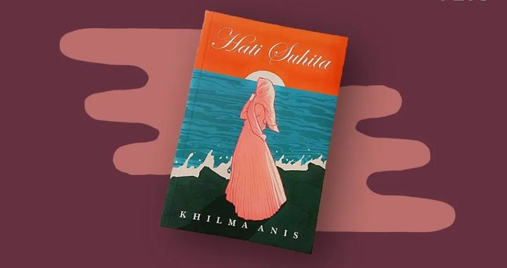 Baca Novel Hati Suhita Karya Khilma Anis, Klik di Sini Full PDF!