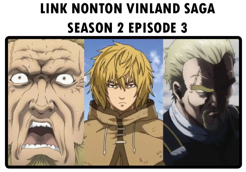 Link Nonton Vinland Saga Season 2 Episode 3