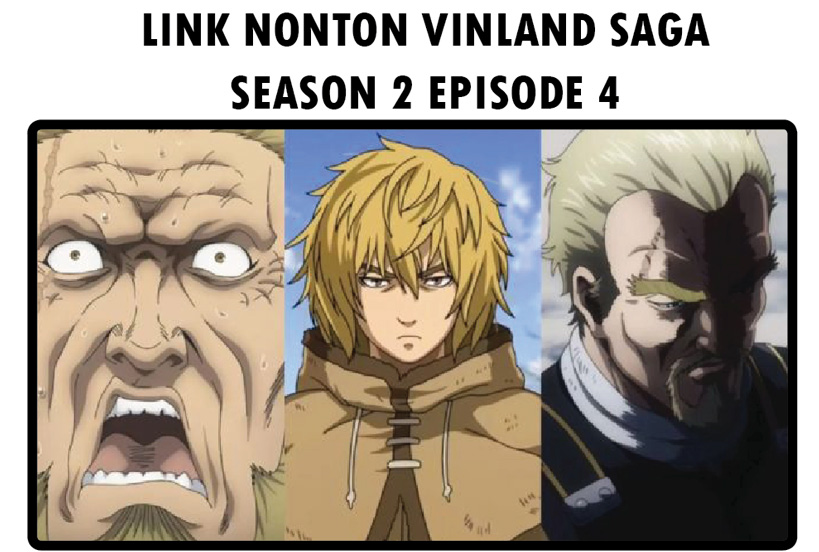 Link Nonton Vinland Saga Season 2 Episode 4
