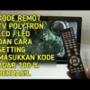 Cara Setting Kode Remot TV Polytron LCD/LED