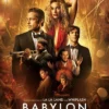 Sinopsis Film Babylon Lengkap dengan Link Nontonnya!
