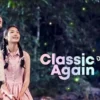 Nonton Film Thailand Romantis Classic Again Full Movie Sub Indo Klik Disini!