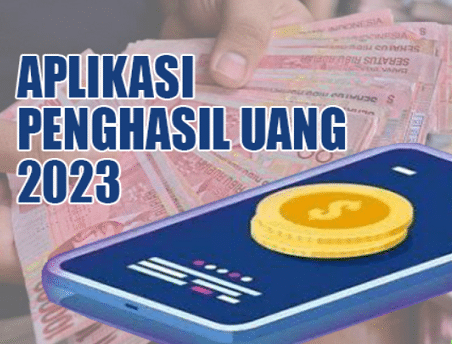 Aplikasi Penghasil Uang Terbaru 2023 Terbukti Membayar!