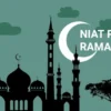 Bacaan Niat Puasa Ramadhan Beserta Arti Lengkap