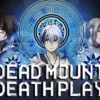 Free Link Streaming Anime Sub Indo Dead Mount Death Play Episode 8