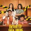 Link Nonton Film Detektif Jaga Jarak Full Movie Kualitas HD, Detektif Peselingkuhan, Klik Disini Gratis!