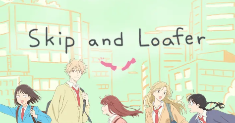 Streaming Anime Sub Indo Skip and Loafer Episode 10