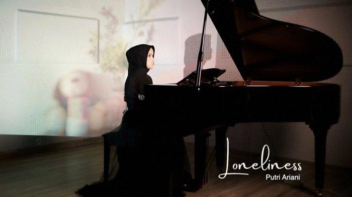 Lirik Lagu dan Terjemah Loneliness Yang Di Ciptakan Putri Ariani Viral! (From : Putri Ariani)