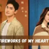 Link Nonton Gratis Drama China Fireworks Of My Heart Full Episode Sub Indo
