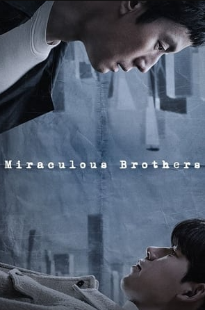 Link Nonton Drakor Miraculous Brothers Full Episode Sub Indo, Klik Disini Gratis!
