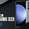 Samsung S23 FE Harga dan Spesifikasinya