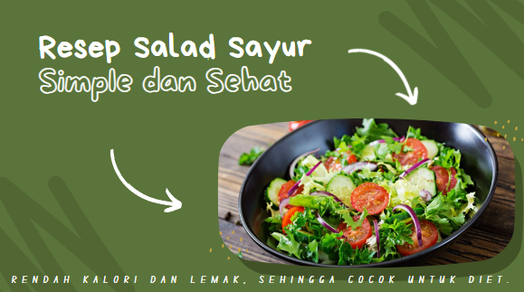 Resep Salad Sayur Simple dan Sehat