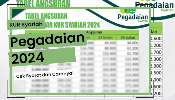KUR Syariah Pegadaian 2024 Cek Syarat dan Caranya!