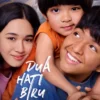 Link Nonton Film Dua Hati Biru Full Movie Kualitas HD(IMDb)